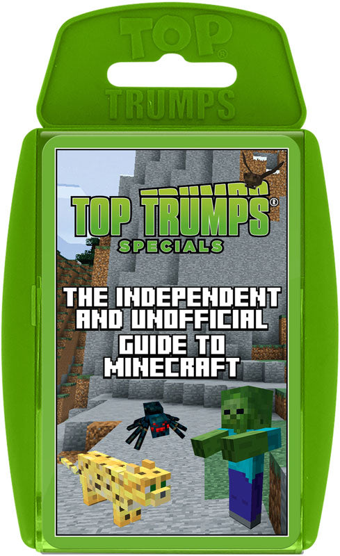TOP TRUMPS INDEPENDENT UNOFFICIAL GUIDE TO MINECRAFT
